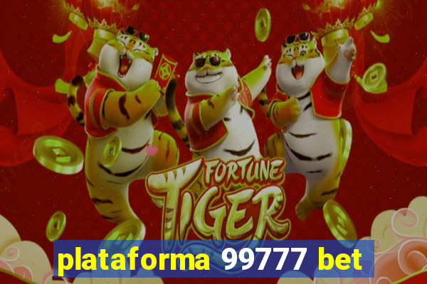 plataforma 99777 bet